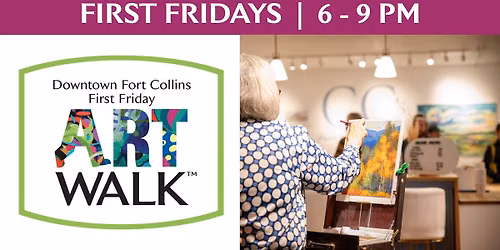 Downtown Fort Collins First Friday Art Walk\u2122