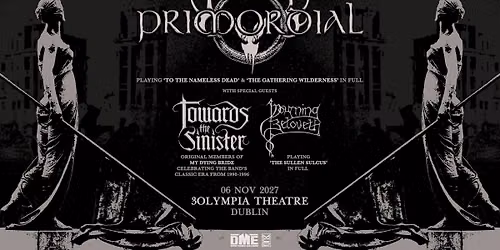 Primordial + Towards The Sinister + Mourning Beloveth