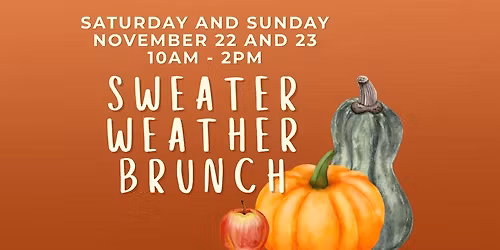 Sweater Weather Brunch