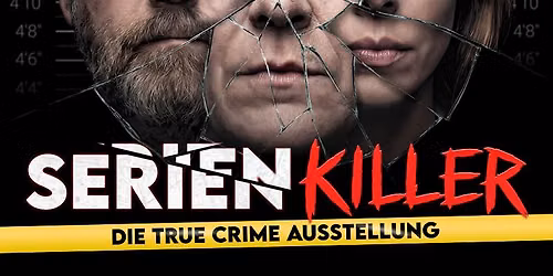 Die True Crime Ausstellung in M\u00fcnchen - Tickets
