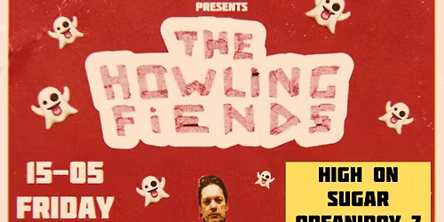 The Howling Fiends @ High on Sugar by Dinara records