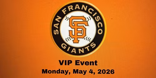 SF Giants VIP Event - Featuring Giants' CEO Larry Baer, Leadership Team
