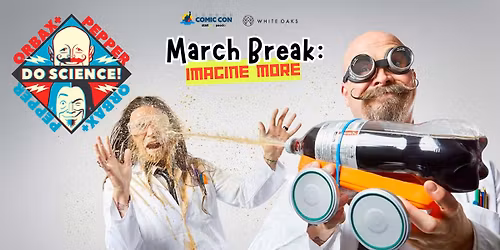 March Break: Orbax and Pepper DO SCIENCE!