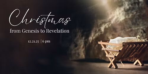 Christmas: From Genesis to Revelation