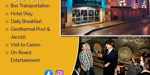 Bus Tour - MOOSE JAW, SASK (VICTORIA DAY LONG WEEKEND)