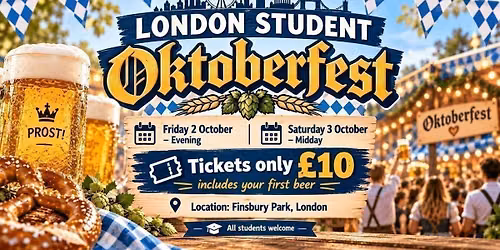 LONDON OKTOBERFEST \ud83c\udde9\ud83c\uddea\ud83c\udfba \u00a310 Student Discount Tickets + FREE BEER! \ud83c\udf7b