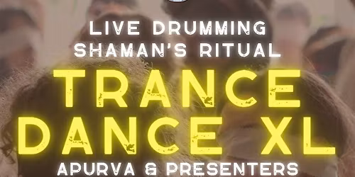 Rituale di Trance Dance XL con Apurva & Presenters