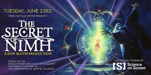 The Secret of NIMH w\/ a talk on Rodent Dystopia by Dr. Lee Dugatkin