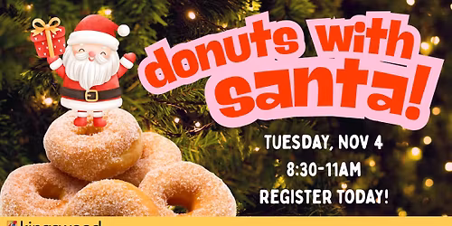 Donuts with Santa! at Kingswood Church