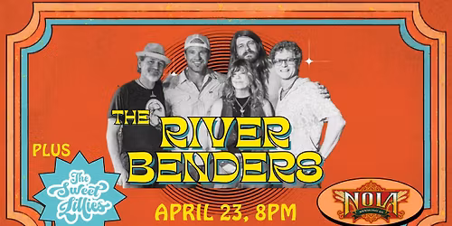 The River Benders plus The Sweet Lillies