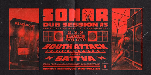 SONAR DUB SESSION #3 - Bistrot Restanque - SOUTH ATTACK SOUND SYSTEM x SATTVA
