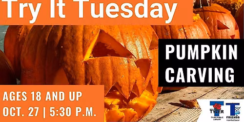 Pumpkin Carving 101 at Tyler Public Library
