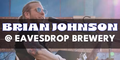 Brian Johnson @ Eavesdrop Brewery