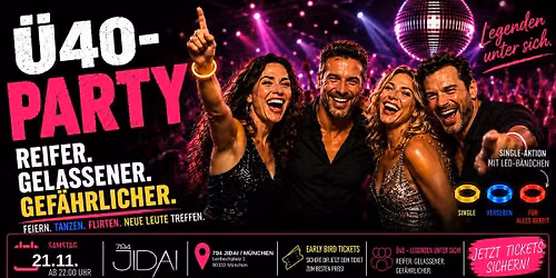 \u00dc40 PARTY - Sa, 21.11. ab 22 Uhr 794 JIDAI M\u00fcnchen