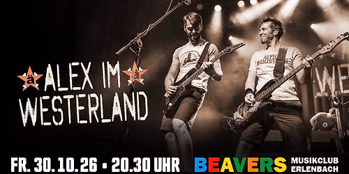 ALEX IM WESTERLAND | DIE \u00c4RZTE & DIE TOTEN HOSEN TRIBUTE | BEAVERS Musikclub | Erlenbach am Main