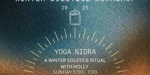 Winter Solstice: Yoga Nidra & Ritual (In-Studio\/Online)