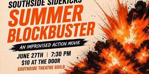 SUMMER BLOCKBUSTER - An Improvised Action Movie