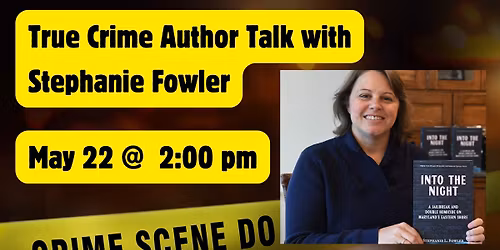 True Crime Author Talk with Stephanie Fowler