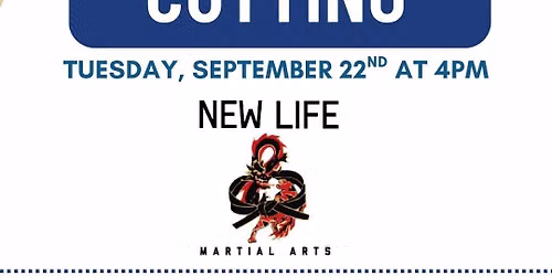 Ribbon Cutting ~ New Life Martial Arts
