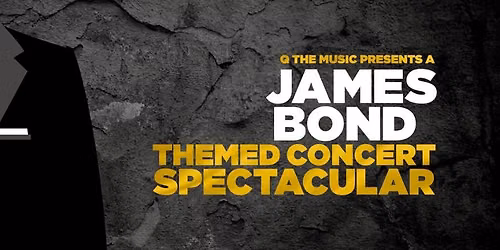 James Bond Themed Concert Spectacular