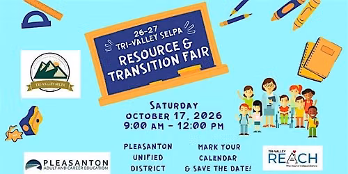26-27 Tri-Valley SELPA Resource and Transition Fair