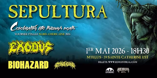 Sepultura + Exodus + Biohazard + Tribal Gaze | Montr\u00e9al