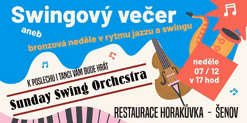 Swingov\u00fd ve\u010der aneb Bronzov\u00e1 ned\u011ble v rytmu jazzu a swingu