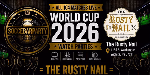 USA FIFA World Cup 2026\u2122 Round of 32 Watch Party at The Rusty Nail