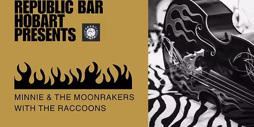 Minnie and The Moonrakers (with The Raccoons)...Republic Bar, Hobart, Tasmania. 