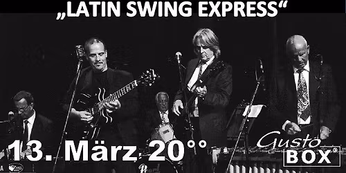 LATIN SWING EXPRESS, Live in der GUSTOBOX