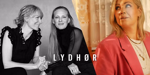 LYDH\u00d8R - NORBAKKEN\/ERIKSEN - MED MARIA HAUKAAS MITTET \/\/ Kilden teater og konserthus