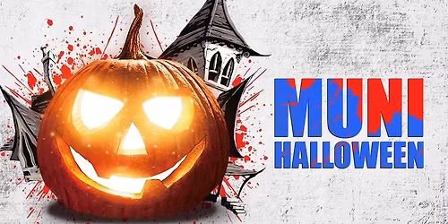 MUNI HALLOWEEN 2025