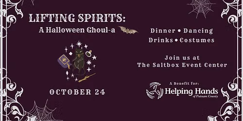 Lifting Spirits: A Halloween Ghoul-a benefitting Helping Hands of Putnam County