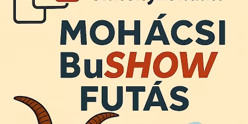 II. Moh\u00e1csi BuSHOW Fut\u00e1s & T\u00fara, \u00c9lm\u00e9nyfut\u00e1s a Selyem\u00faton