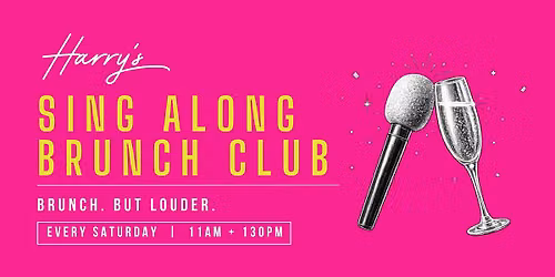 Harry's Saturday Sing Along Brunch Club: Throwback 90's