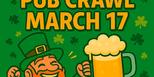 Saint Patrick's day PUB Crawl