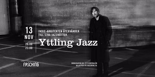Yttling Jazz | Fasching, Stockholm