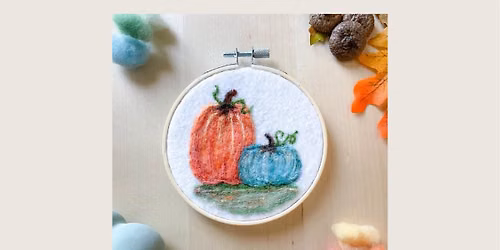 CLASS: Fall Pumpkin Needle Felting Workshop