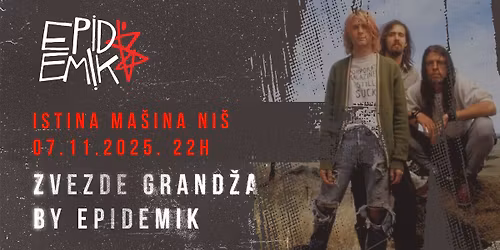 Zvezde Grand\u017ea by Epidemik \/ 7. novembar\/ ISTINA MA\u0160INA Ni\u0161