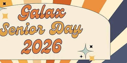 Galax Senior Day 2026 \ud83c\udf89