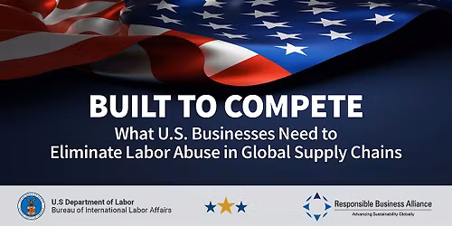 What U.S. Businesses Need to Eliminate Labor Abuse in Global Supply Chains