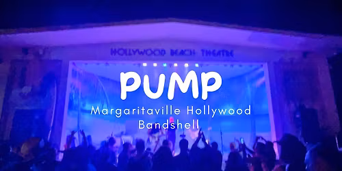 Pump at the Hollywood Bandshell