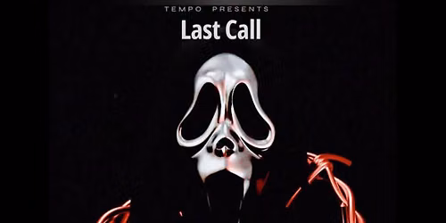  TEMPO PRESENTS: LAST CALL 