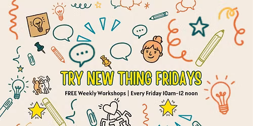 Try New Thing Fridays