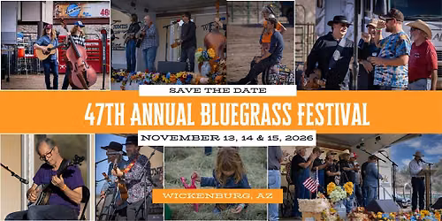 47th Annual Wickenburg Bluegrass Music Festival