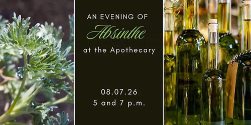 An Evening of Absinthe at the Apothecary