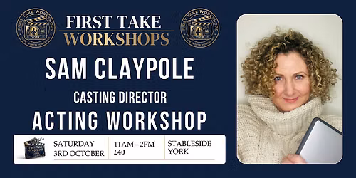 Casting Director Sam Claypole Acting Workshop