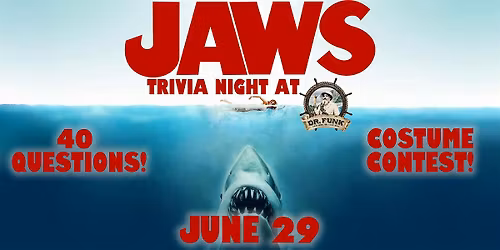 Jaws Trivia Night at Dr. Funk!