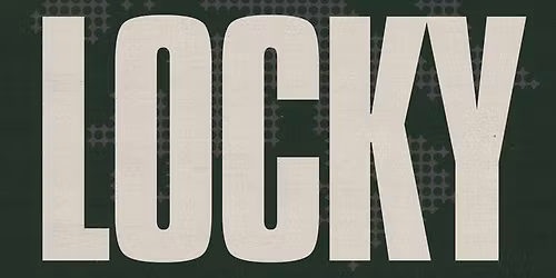 FLY \/\/ Locky - Glasgow