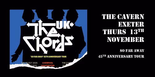 THE CHORDS UK  SO FAR AWAY  45th Anniversary tour  in EXETER